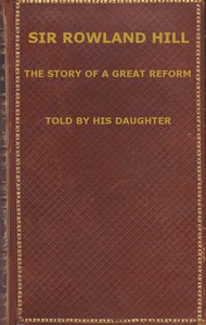 Sir Rowland Hill: The Story of a Great Reform — Eleanor C. Hill Smyth cover