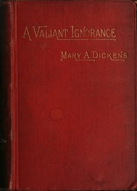 A Valiant Ignorance; vol. 3 of 3: A Novel in Three Volumes cover