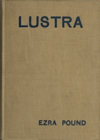 Lustra of Ezra Pound — Ezra Pound cover