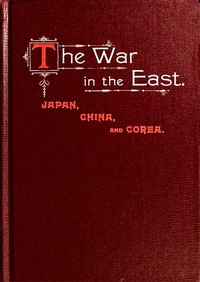 The War in the East: Japan, China, and Corea — Trumbull White cover