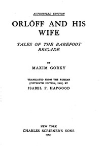 Orlóff and His Wife: Tales of the Barefoot Brigade — Maksim Gorky cover