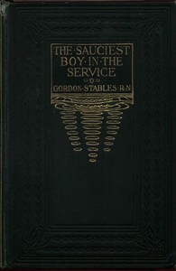 The Sauciest Boy in the Service: A Story of Pluck and Perseverance — Gordon Stables cover