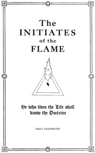 The Initiates of the Flame — Manly P. (Manly Palmer) Hall cover