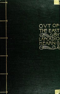 "Out of the East": Reveries and Studies in New Japan — Lafcadio Hearn cover