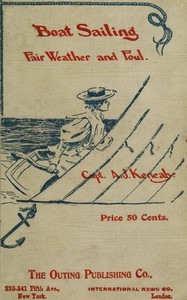 Boat sailing in fair weather and foul — A. J. (Ahmed John) Kenealy cover