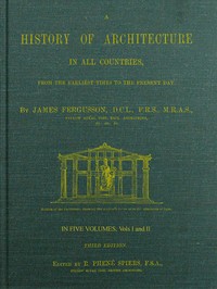 A History of Architecture in all Countries, Volumes 1 and 2, 3rd ed.: From the Earliest Times to the Present Day — James Fergusson cover