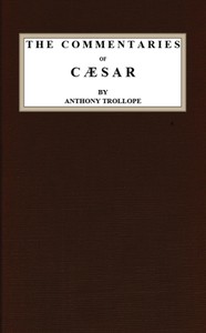 The Commentaries of Cæsar — Anthony Trollope cover