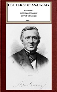 Letters of Asa Gray; Vol. 1 — Asa Gray cover