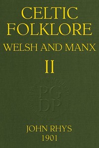 Celtic Folklore: Welsh and Manx (Volume 2 of 2) — John, Sir Rhys cover