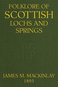 Folklore of Scottish Lochs and Springs — James M. (James Murray) Mackinlay cover