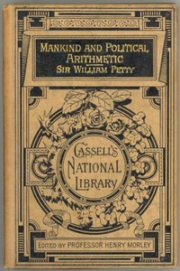 Essays on Mankind and Political Arithmetic — William, Sir Petty cover