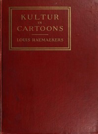 Kultur in Cartoons: With accompanying notes by well-known English writers — Louis Raemaekers cover