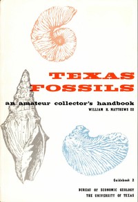 Texas Fossils: An Amateur Collector's Handbook — William Henry Matthews cover