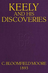 Keely and His Discoveries: Aerial Navigation — Bloomfield H., Mrs. Moore cover
