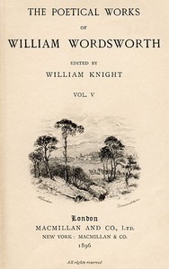 The Poetical Works of William Wordsworth — Volume 5 (of 8) — William Wordsworth cover
