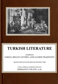 Turkish Literature; Comprising Fables, Belles-lettres, and Sacred Traditions — Anonymous cover