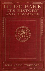Hyde Park, Its History and Romance cover