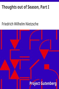 Thoughts out of Season, Part I — Friedrich Wilhelm Nietzsche cover