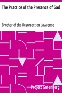 The Practice of the Presence of God — of the Resurrection, Brother Lawrence cover