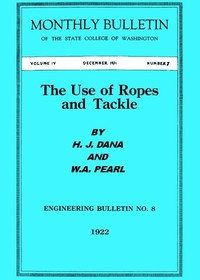 The Use of Ropes and Tackle — Homer J. (Homer Jackson) Dana cover