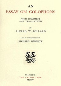 An Essay on Colophons, with Specimens and Translations — Alfred W. (Alfred William) Pollard cover