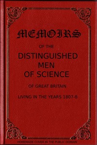Memoirs of the Distinguished Men of Science of Great Britain Living in the Years 1807-8 — William Walker cover