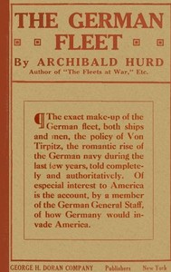 The German Fleet: Being The Companion Volume to "The Fleets At War" and "From Heligoland To Keeling Island — Archibald Hurd cover