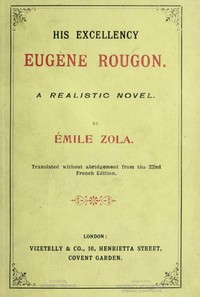 His Excellency [Son Exc. Eugène Rougon] — Émile Zola cover