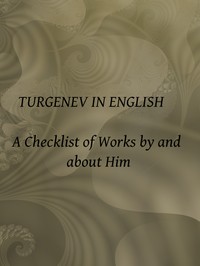 Turgenev in English: A Checklist of Works by and about Him — Rissa Yachnin cover