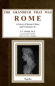 The Grandeur That Was Rome: a survey of Roman culture and civilisation — J. C. (John Clarke) Stobart cover