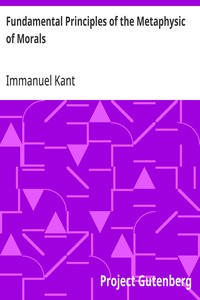 Fundamental Principles of the Metaphysic of Morals — Immanuel Kant cover