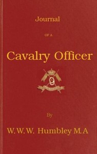 Journal of a Cavalry Officer; Including the Memorable Sikh Campaign of 1845-1846 — W. W. W. (William Wellington Waterloo) Humbley cover
