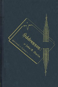 Addresses: by John A. Martin. Delivered in Kansas. — John Alexander Martin cover