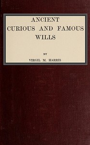Ancient, Curious, and Famous Wills cover