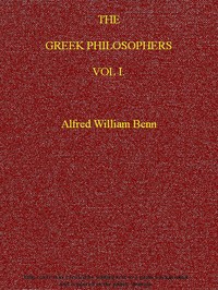 The Greek Philosophers, Vol. 1 (of 2) — Alfred William Benn cover