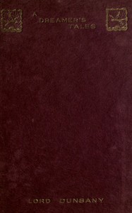 A Dreamer's Tales — Lord Dunsany cover