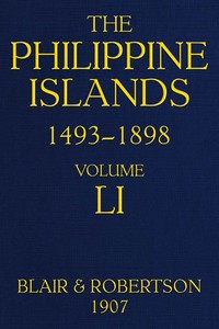The Philippine Islands, 1493-1898, Volume 51, 1801-1840: Explorations by early navigators, descriptions of the islands and their peoples, their history and records of the catholic missions, as related in contemporaneous books and manuscripts, showing — Anonymous cover