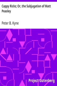 Cappy Ricks; Or, the Subjugation of Matt Peasley — Peter B. (Peter Bernard) Kyne cover