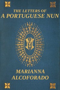 The Letters of a Portuguese Nun — Gabriel Joseph de Lavergne, vicomte de Guilleragues cover