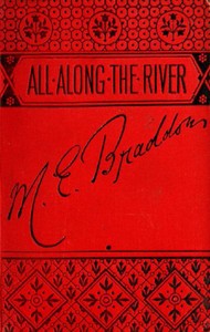 All along the River: A Novel — M. E. (Mary Elizabeth) Braddon cover