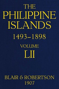 The Philippine Islands, 1493-1898, Volume 52, 1841-1898: Explorations by early navigators, descriptions of the islands and their peoples, their history and records of the catholic missions, as related in contemporaneous books and manuscripts, showing — Anonymous cover