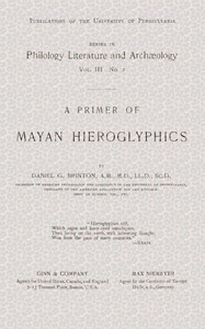 A Primer of Mayan Hieroglyphics — Daniel G. (Daniel Garrison) Brinton cover
