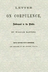 Letter on Corpulence, Addressed to the Public — William Banting cover