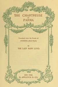 The Chartreuse of Parma: Translated from the French of Stendhal (Henri Beyle) — Stendhal cover