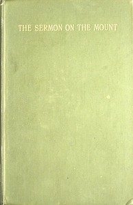 The Sermon on the Mount: A Practical Exposition — Charles Gore cover