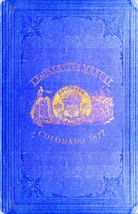 The Legislative Manual, of the State of Colorado: Comprising the History of Colorado, Annals of the Legislature, Manual of Customs, Precedents and Forms, Rules of Parliamentary Parliamentary Practice, and the Constitutions of the United States and th — Thomas B. Corbett cover