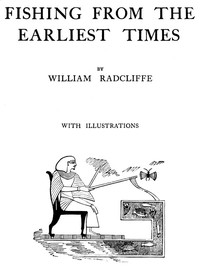 Fishing from the Earliest Times — William Radcliffe cover