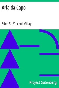 Aria da Capo — Edna St. Vincent Millay cover
