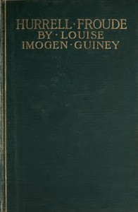 Hurrell Froude: Memoranda and Comments — Louise Imogen Guiney cover