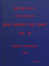 Memoirs of the Reign of King George the Third, Volume 3 (of 4) — Horace Walpole cover